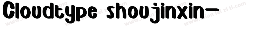 Cloudtype shoujinxin字体转换
